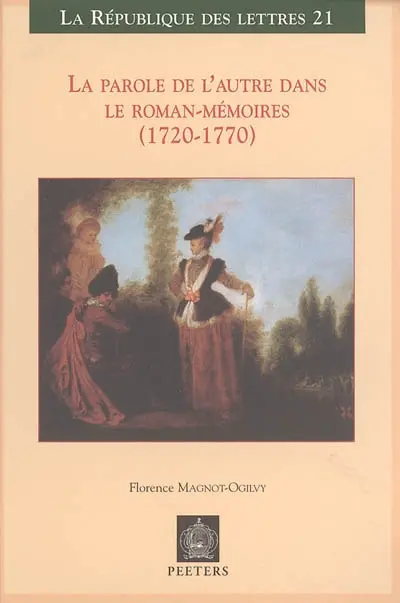 La parole de l'autre dans le roman-mémoires (1720-1770)
