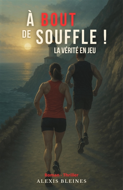 A bout de souffle ! : La vérité en jeu