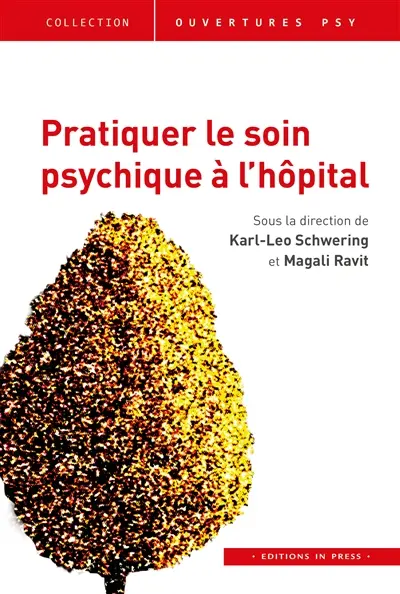 Pratiquer le soin psychique à l'hôpital