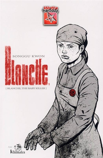 Blanche, the baby killer. Vol. 1. Blanche