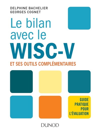 Le bilan avec le WISC-V et...