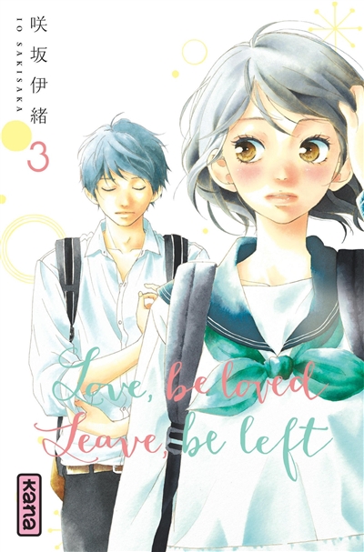 Love, be loved, leave, be left. Vol. 3