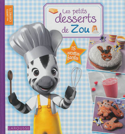 Les petits desserts de Zou