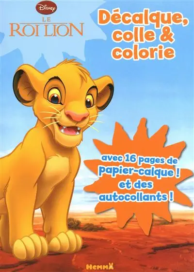 Le roi lion : décalque, colle & colorie