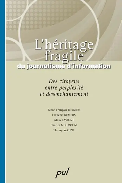 L'héritage fragile du journalisme et de l'information : des citoyens entre perplexité et désenchantement