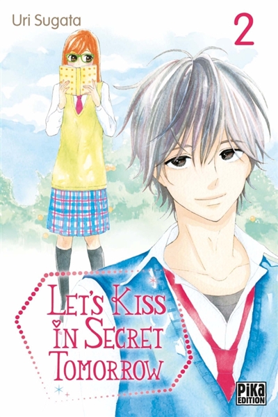 Let's kiss in secret tomorrow, tome 2