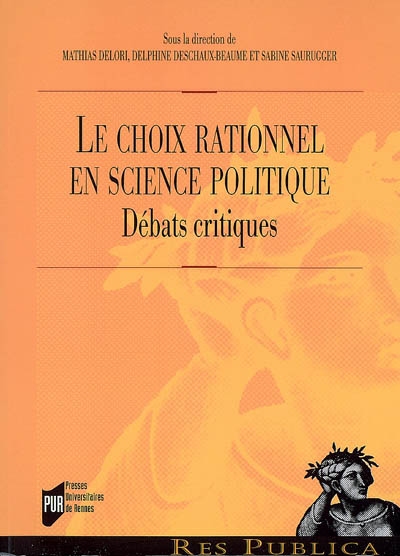 Le choix rationnel en science politique : débats critiques