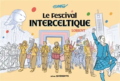 Le Festival interceltique : Lorient