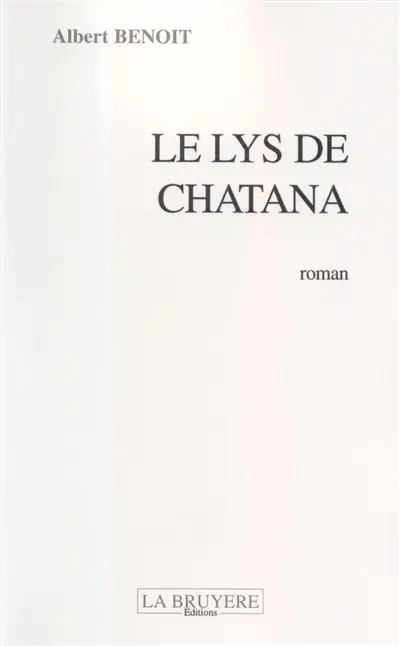 LE LYS DE CHATANA