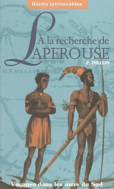 A la recherche de Lapérouse : voyages dans les mers du Sud