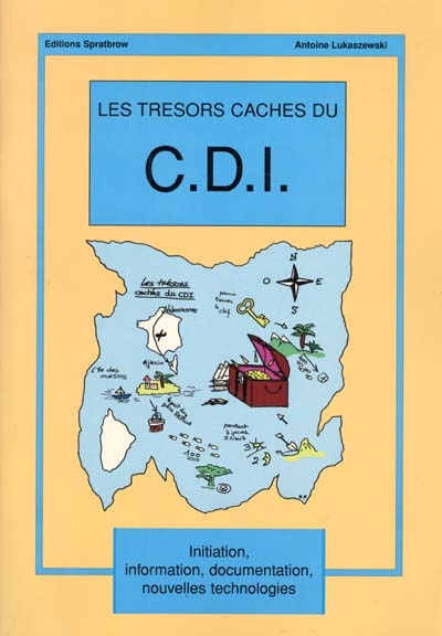Les trésors cachés du CDI : initiation, information, documentation, nouvelles technologies