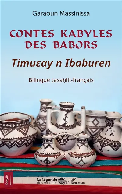Contes kabyles des Babors. Timueay n Ibaburen