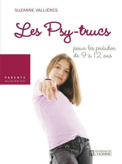 Les psy-trucs pour pré-ados de 9 à 12 ans
