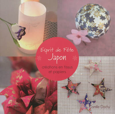 Esprit de fête, Japon : créations en tissus et papiers