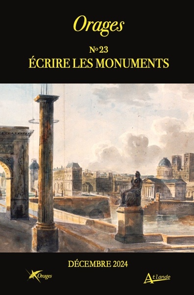 Orages, n° 23. Ecrire les monuments