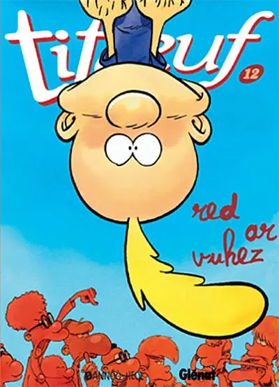 Titeuf. Vol. 12. Red ar vuhez