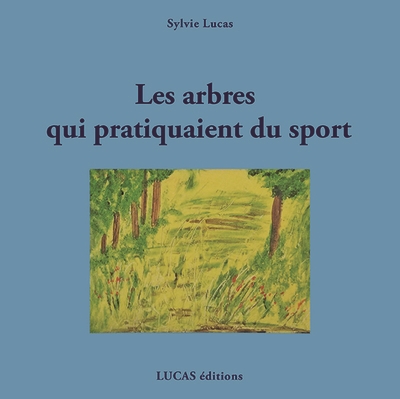 Les arbres qui pratiquaient du sport !