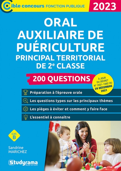 Oral auxiliaire de puériculture principal territorial de 2e classe, cat. B : 200 questions : 2023