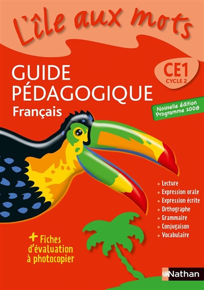 Tout le français au CE1 : guide pédagogique