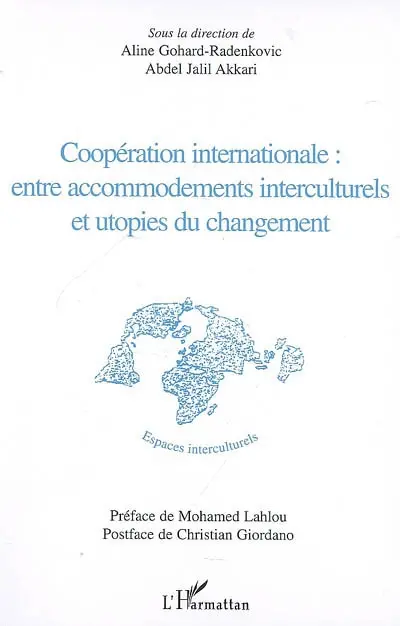 Coopération internationale : entre accommodements interculturels et utopies du changement