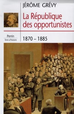 La République des opportunistes : 1870-1885