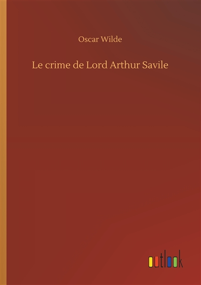 Le crime de Lord Arthur Savile