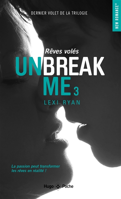 Unbreak me. Vol. 3. Rêves volés
