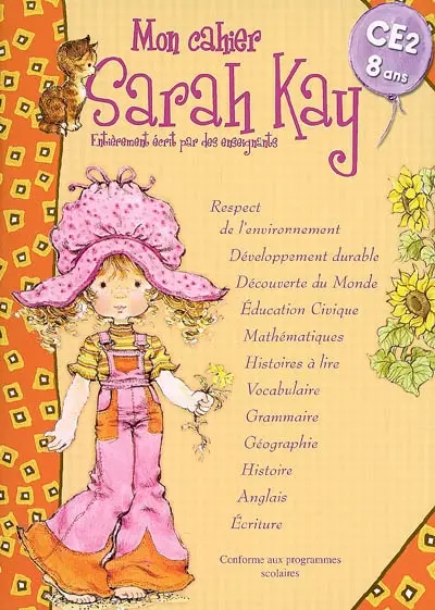 Mon cahier Sarah Kay, CE2, 8 ans