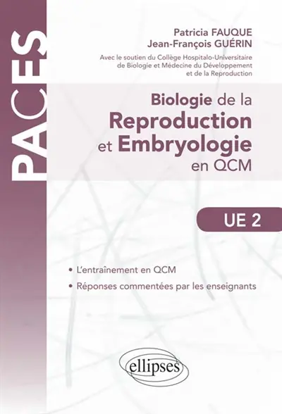 Biologie de la reproduction, UE2 : embryologie en QCM