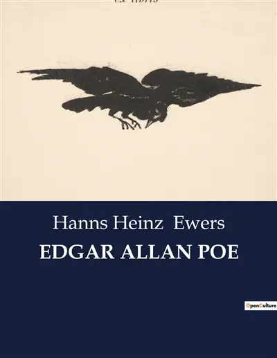 EDGAR ALLAN POE : Exploration des récits et critiques d'Edgar Allan Poe à travers les traductions de Félix Rabbe