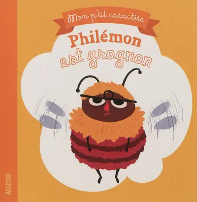 Philémon est grognon