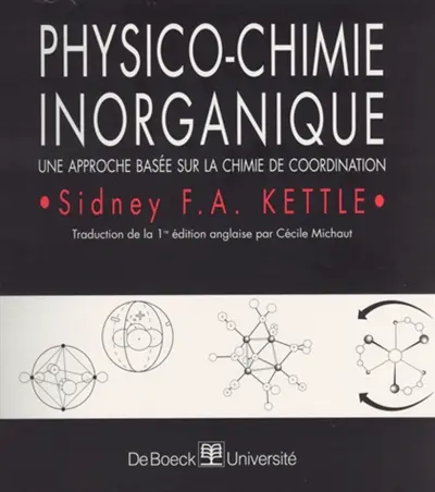 Physico-chimie inorganique : une approche basée sur la chimie de coordination