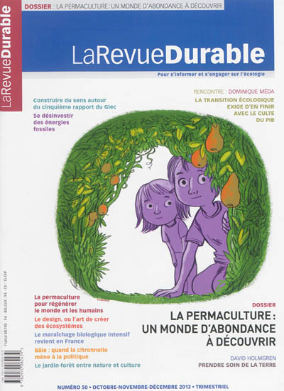 Revue durable (La), n° 50. La permaculture : un monde d'abondance à découvrir