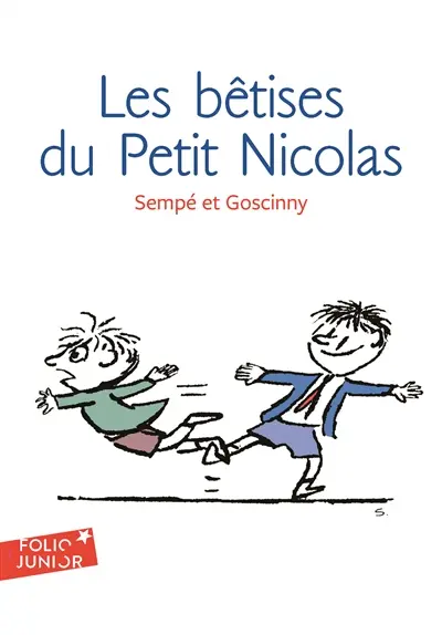 Les histoires inédites du petit Nicolas. Vol. 1. Les bêtises du petit Nicolas
