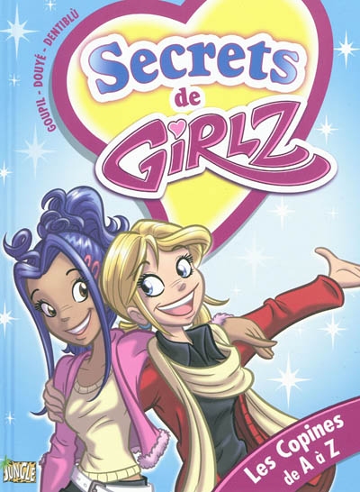 Secrets de girls. Les copines de A à Z