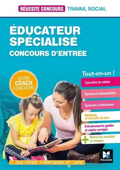 Educateur spécialisé : concours d'entrée : tout-en-un !