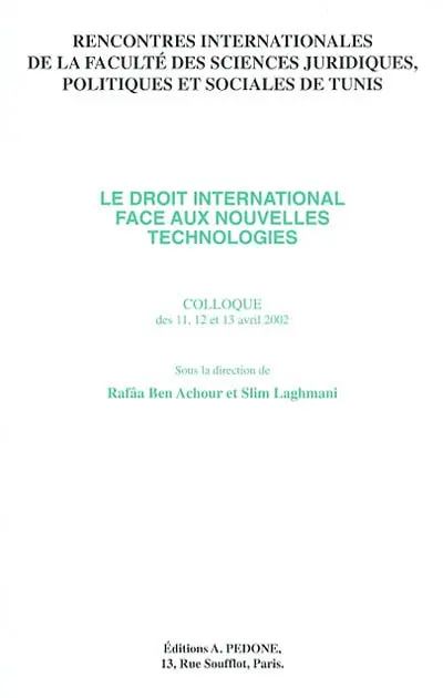 Le droit international face aux nouvelles technologies