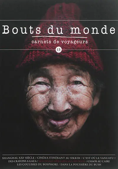 Bouts du monde : carnets de voyageurs, n° 13
