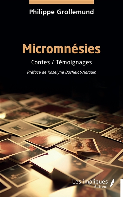 Micromnésies : contes, témoignages