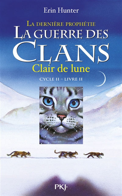 La Guerre des Clans Cycle 2 - Tome 2 : Clair de lune