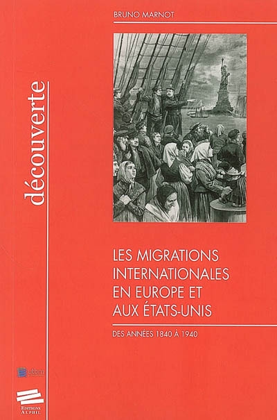 Les migrations internationales en Europe et aux Etats-Unis des années 1840 à 1940