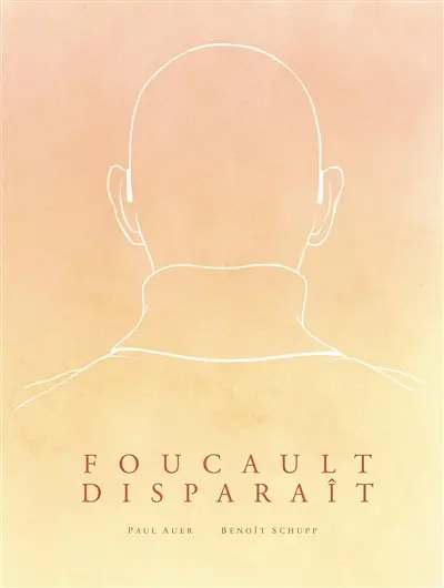 Foucault disparaît