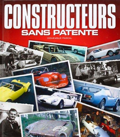 Constructeurs sans patente. Vol. 1