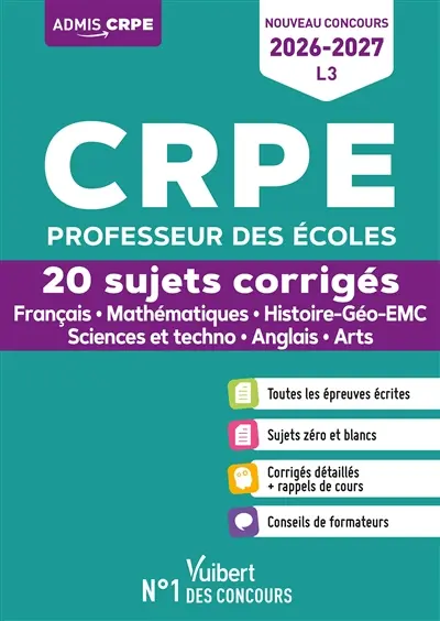 CRPE professeur des écoles : 20 sujets corrigés, français, mathématiques, histoire géo, EMC, sciences et techno, anglais, arts : nouveau concours 2026-2027, L3