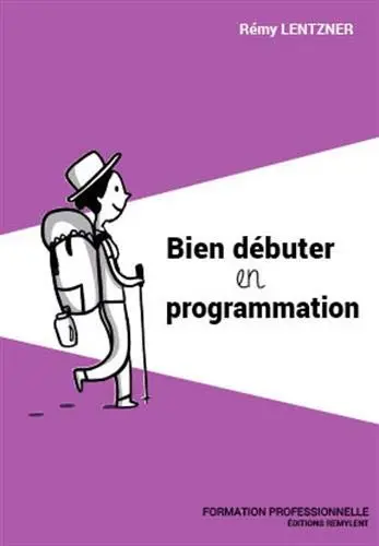 Bien débuter en programmation