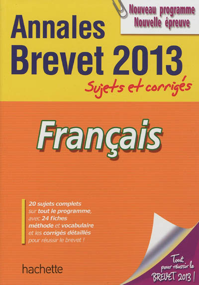 Français : annales brevet 2013, sujets et corrigés
