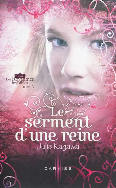Le serment d'une reine : les royaumes invisibles