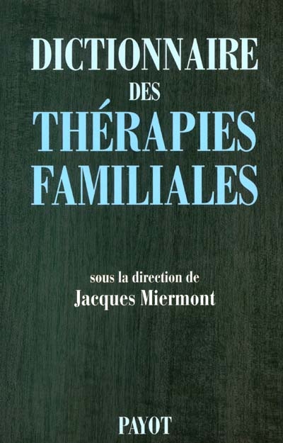 Dictionnaire des thérapies familiales