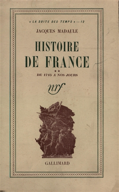 Histoire de France. Vol. 2. De 1715 à nos jours
