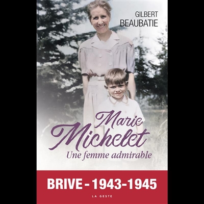 Marie Michelet : une femme incomparable